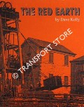 The Red Earth - The Iron Mines of Furness by KELLY, Dave